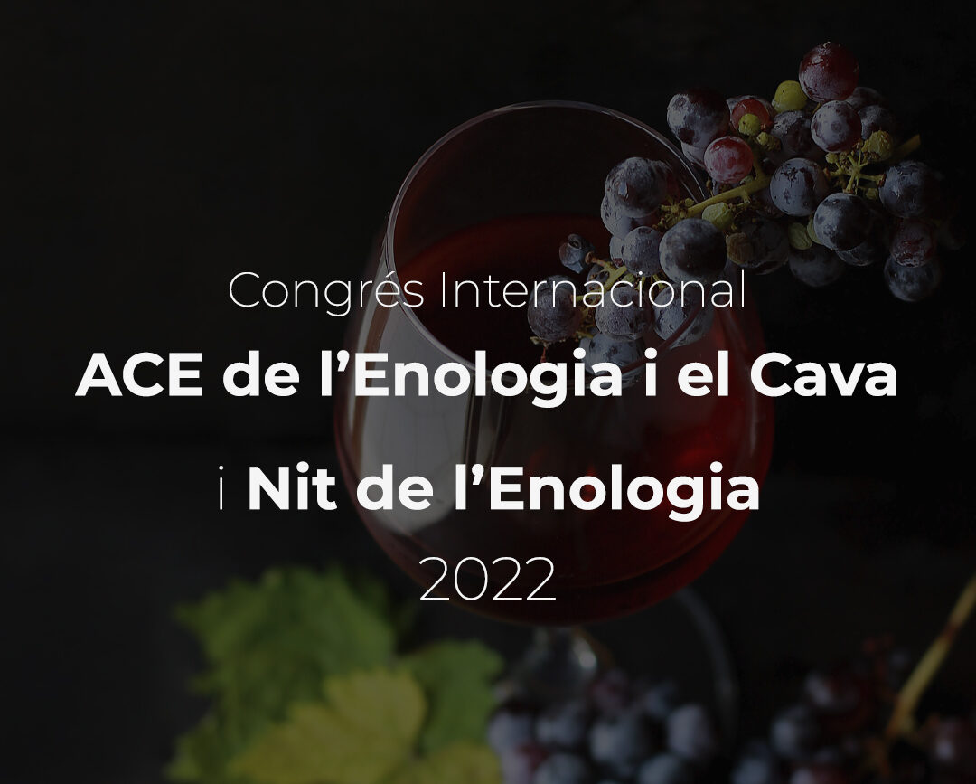 Congrés Internacional ACE de l’Enologia i el Cava
